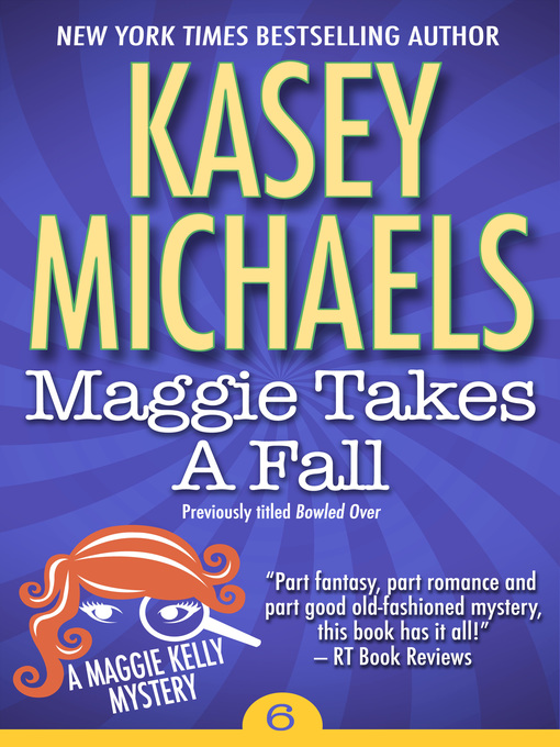 Title details for Maggie Takes a Fall by Kasey Michaels - Available